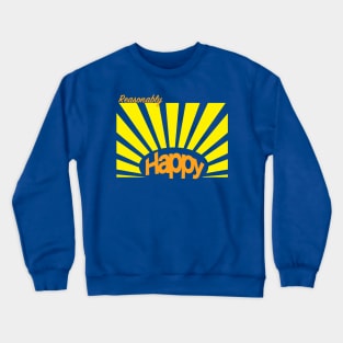 Reasonably Happy Crewneck Sweatshirt